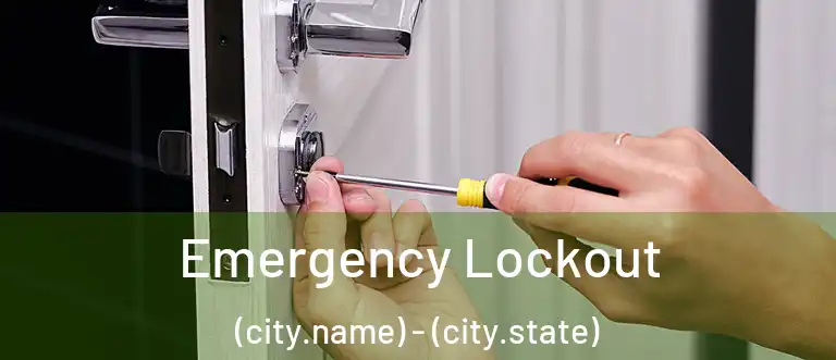  Emergency Lockout (city.name) - (city.state)